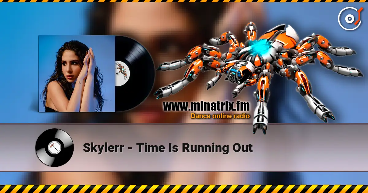 Skylerr - Time Is Running Out 高品质在线收听 | Minatrix.FM