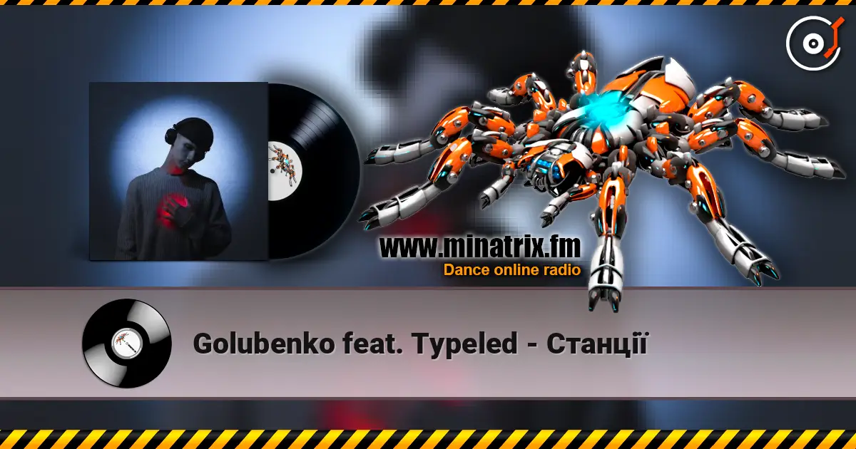 Golubenko feat. Typeled - Станції 高品质在线收听 | Minatrix.FM