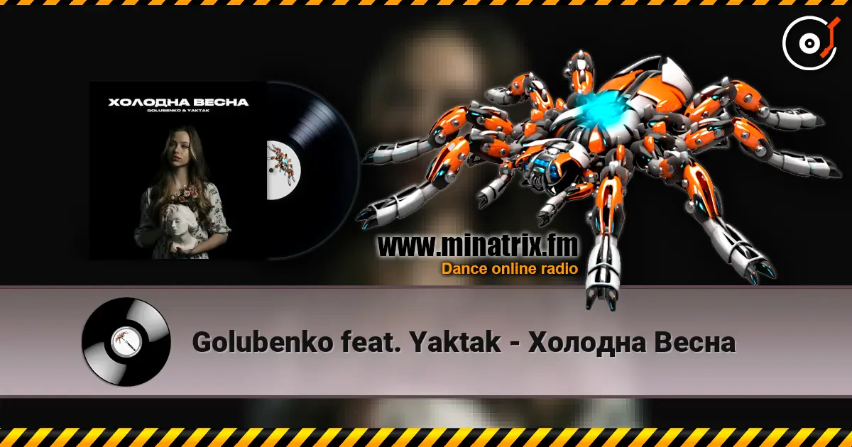 Golubenko feat. Yaktak - Холодна Весна 高品质在线收听 | Minatrix.FM