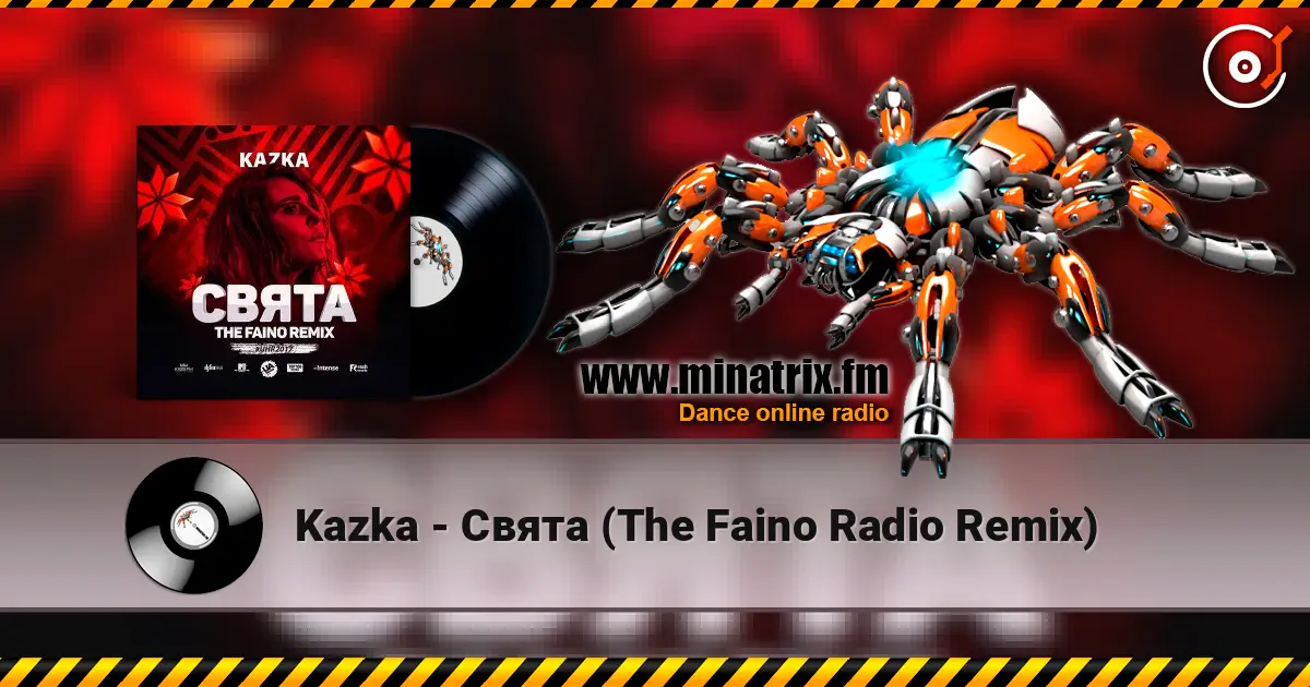 Kazka - Свята (The Faino Radio Remix) 高品质在线收听 | Minatrix.FM