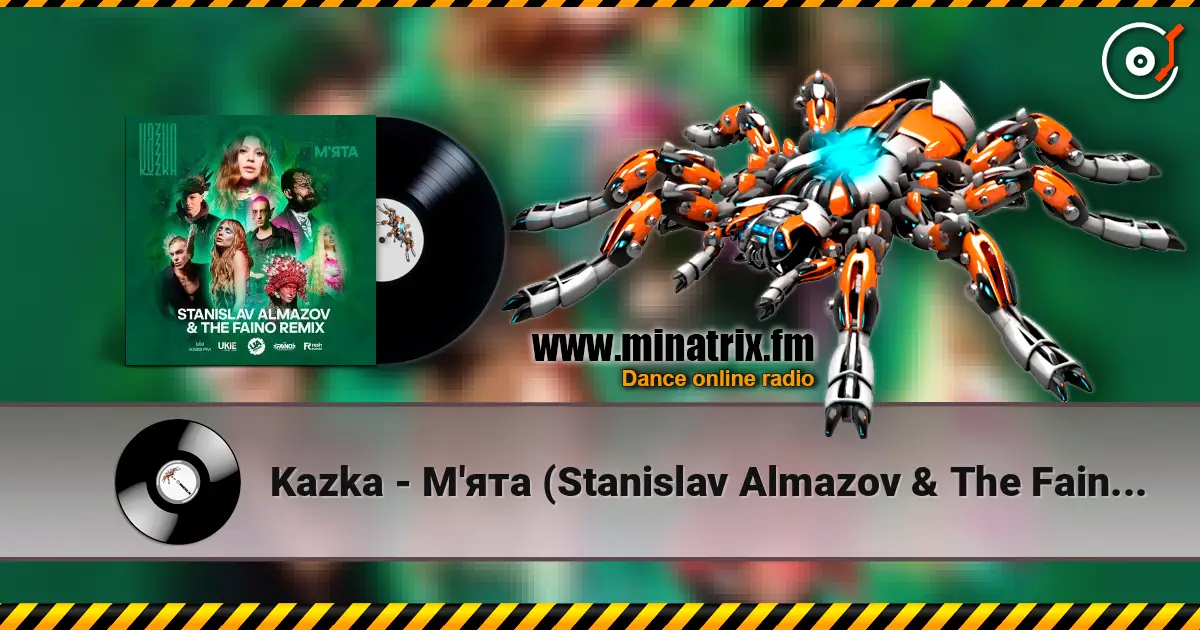 Kazka - М'ята (Stanislav Almazov & The Faino Radio Remix) 高品质在线收听 | Minatrix.FM