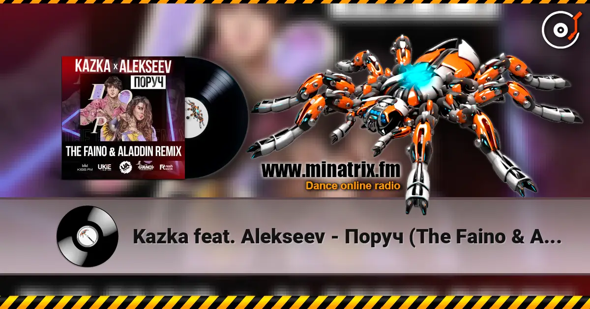 Kazka feat. Alekseev - Поруч (The Faino & Aladdin Radio Edit) 高品质在线收听 | Minatrix.FM