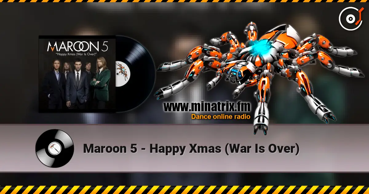 Maroon 5 - Happy Xmas (War Is Over) 高品质在线收听 | Minatrix.FM
