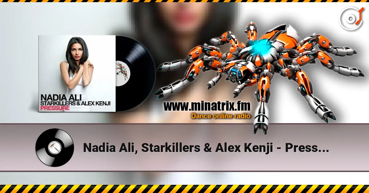 Nadia Ali, Starkillers & Alex Kenji - Pressure (Alesso Remix) 高品质在线收听 | Minatrix.FM