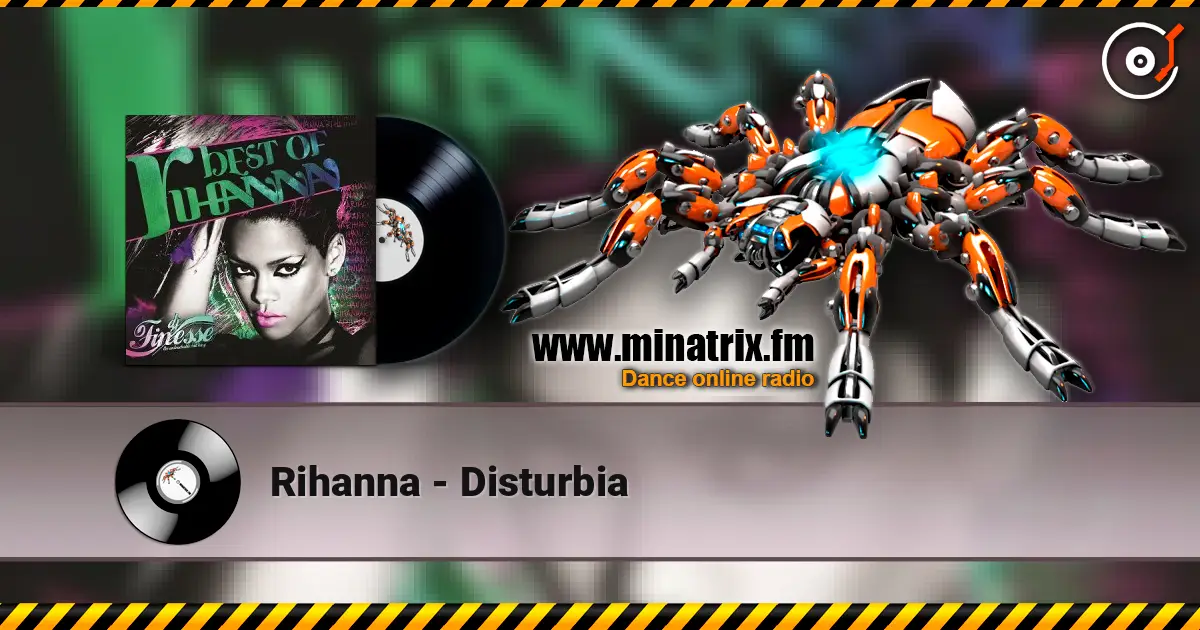Rihanna - Disturbia 高品质在线收听 | Minatrix.FM