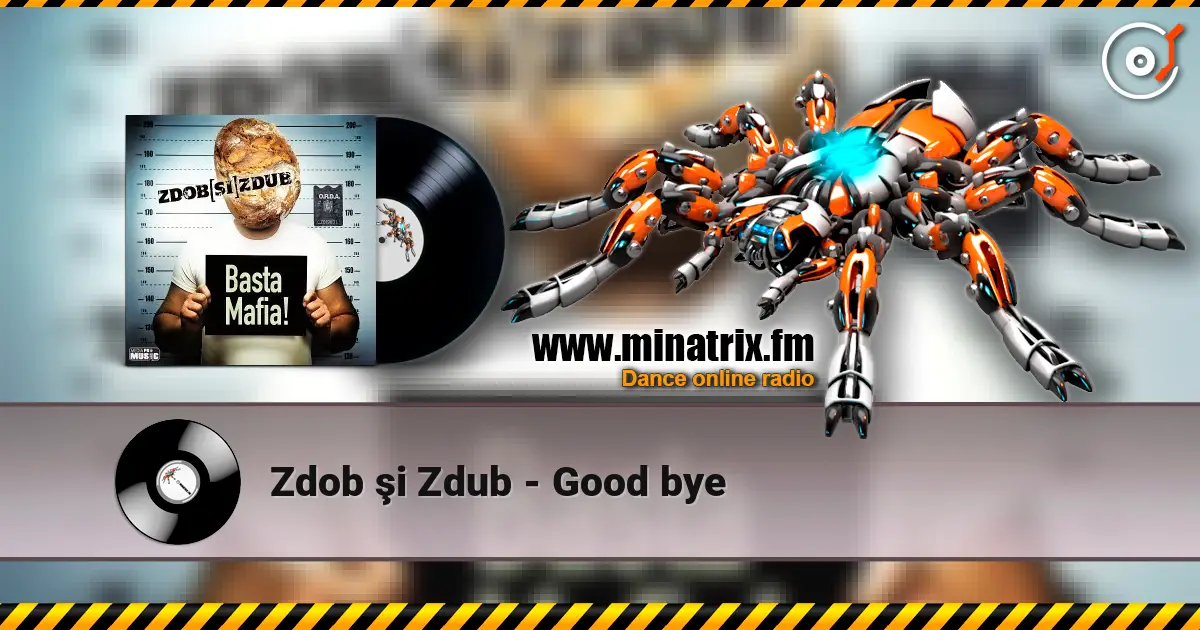 Zdob şi Zdub - Good bye 高品质在线收听 | Minatrix.FM