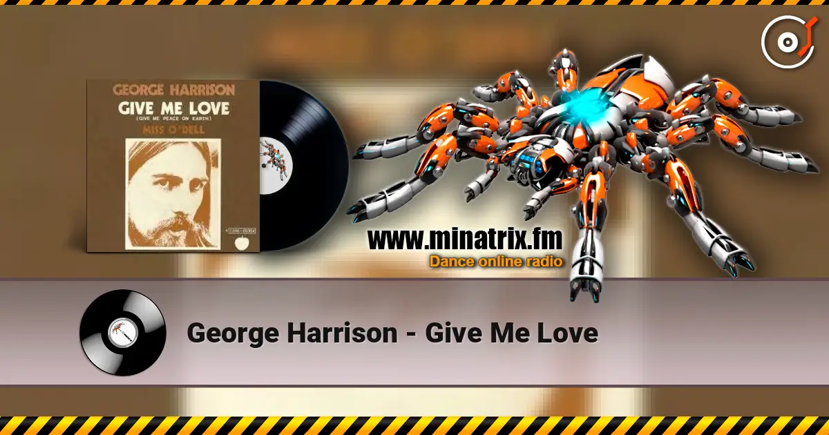 George Harrison - Give Me Love 高品质在线收听 | Minatrix.FM