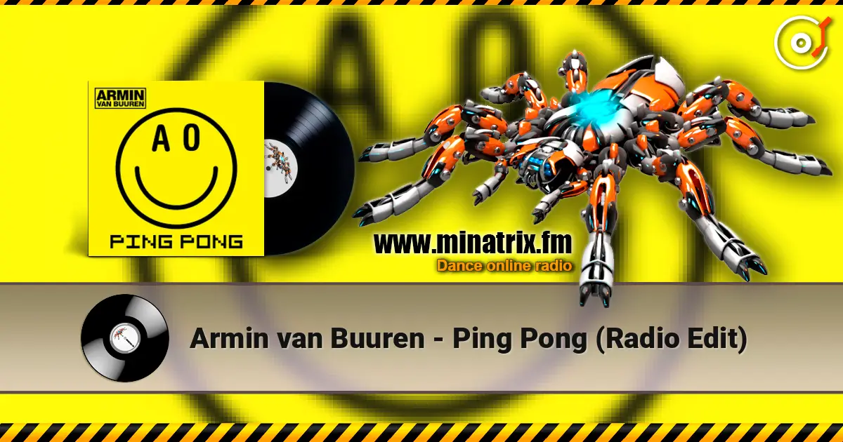 Armin van Buuren - Ping Pong (Radio Edit) 高品质在线收听 | Minatrix.FM