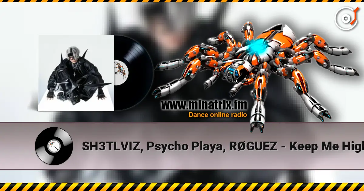SH3TLVIZ, Psycho Playa, RØGUEZ - Keep Me High listen online in high quality | Minatrix.FM
