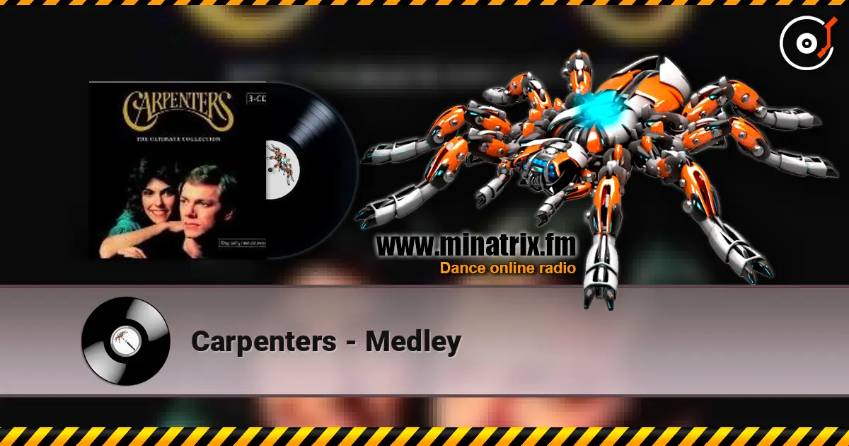 Carpenters - Medley 高品质在线收听 | Minatrix.FM