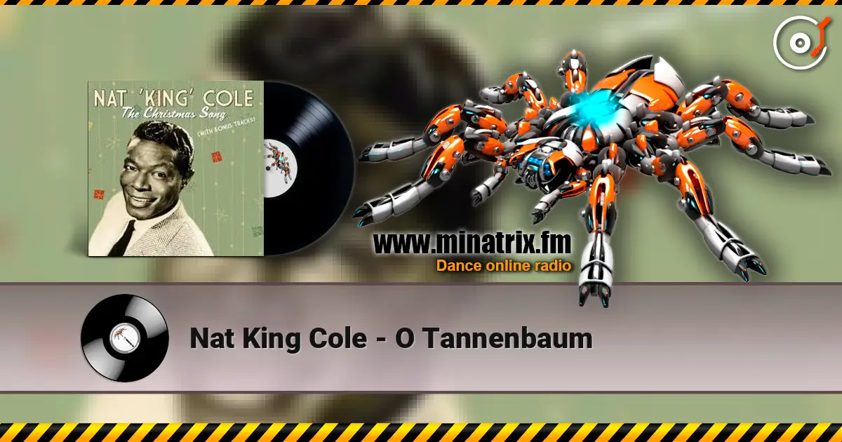 Nat King Cole - O Tannenbaum 高品质在线收听 | Minatrix.FM