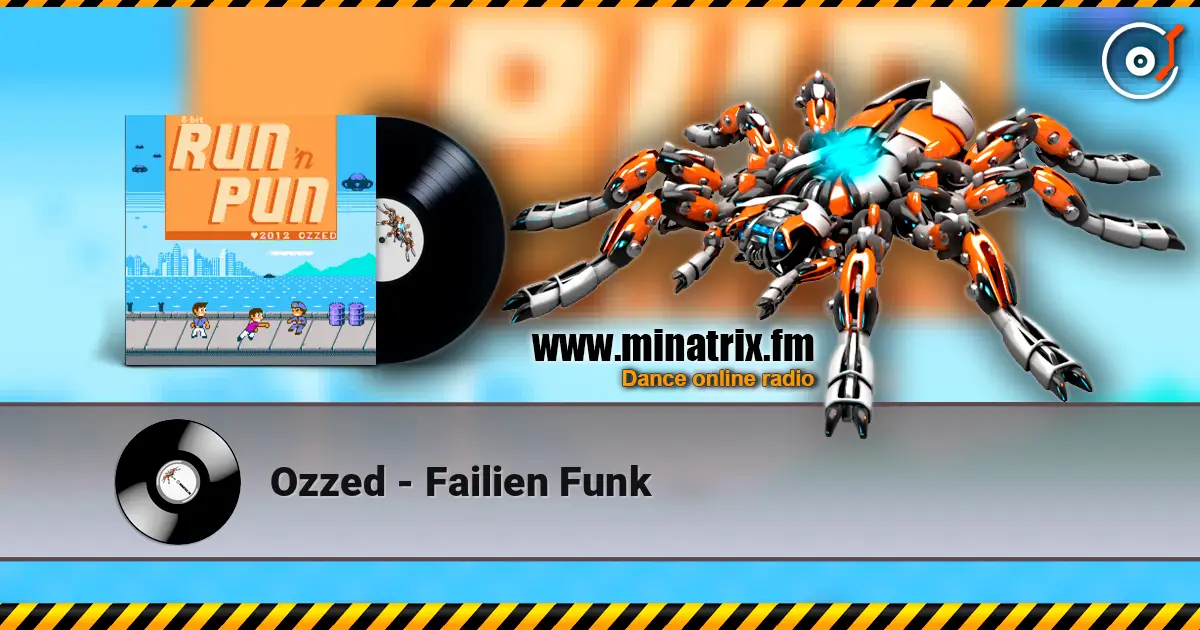 Ozzed - Failien Funk 高品质在线收听 | Minatrix.FM
