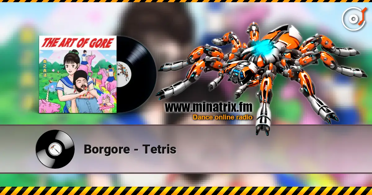 Borgore - Tetris 高品质在线收听 | Minatrix.FM