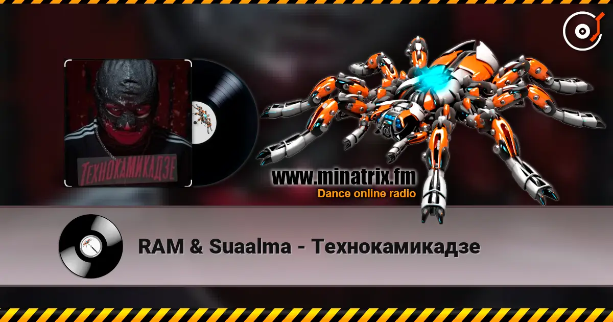 RAM & Suaalma - Технокамикадзе 高品质在线收听 | Minatrix.FM