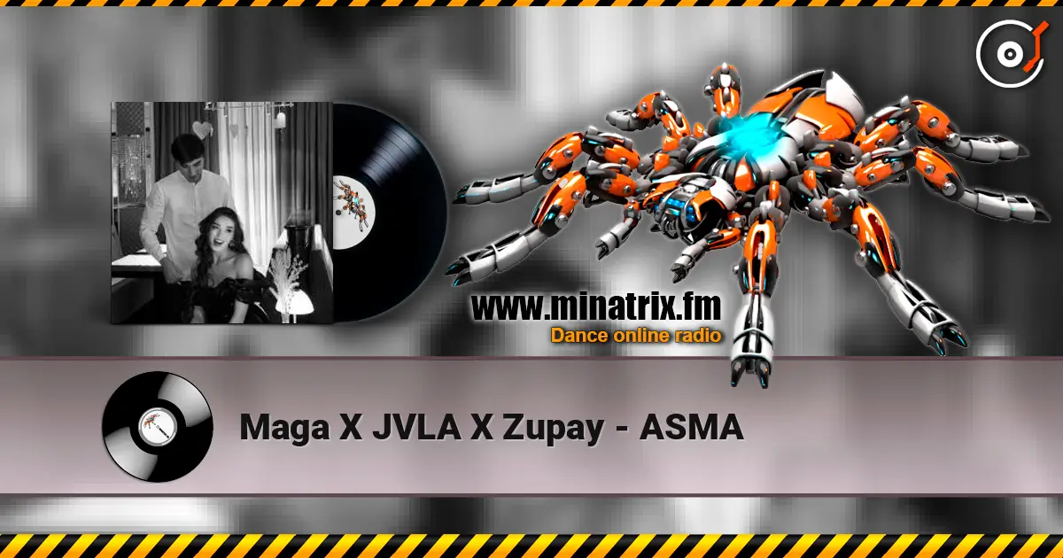Maga X JVLA X Zupay - ASMA 高品质在线收听 | Minatrix.FM