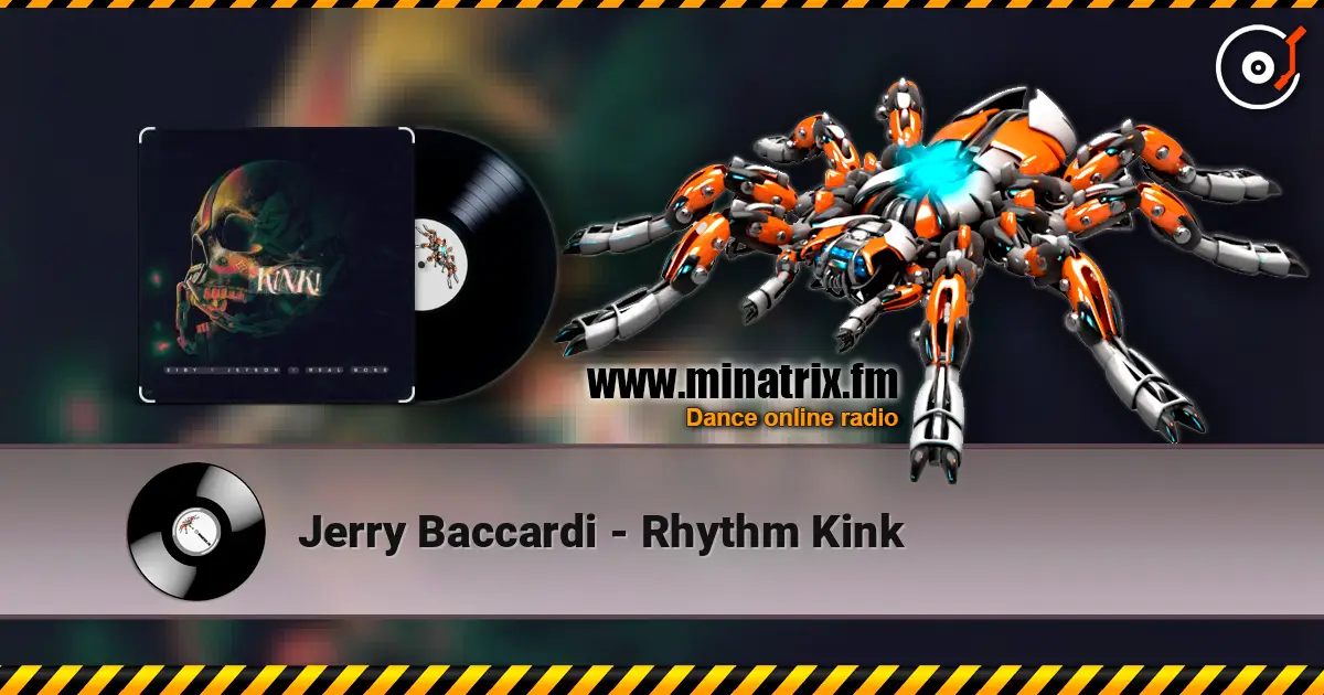 Jerry Baccardi - Rhythm Kink 高品质在线收听 | Minatrix.FM