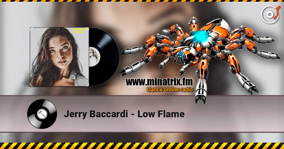 Jerry Baccardi - Low Flame 高品质在线收听 | Minatrix.FM