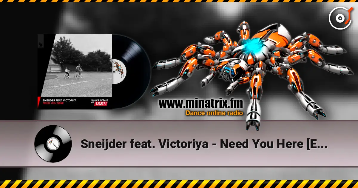 Sneijder feat. Victoriya - Need You Here [Extended Mix] 高品质在线收听 | Minatrix.FM