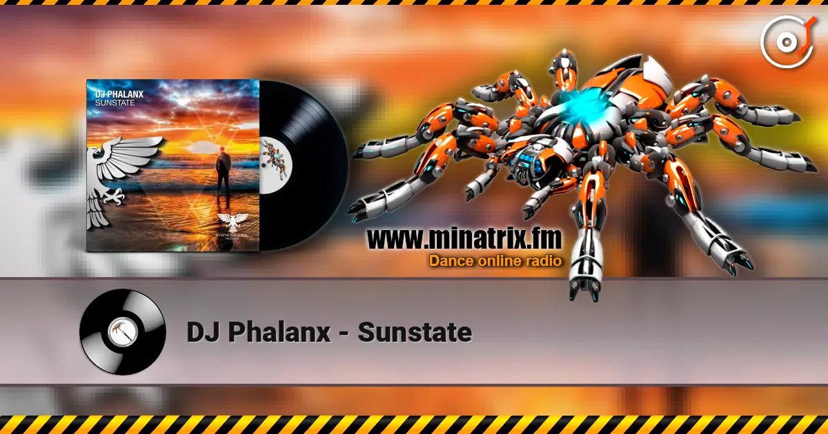 DJ Phalanx - Sunstate 高品质在线收听 | Minatrix.FM