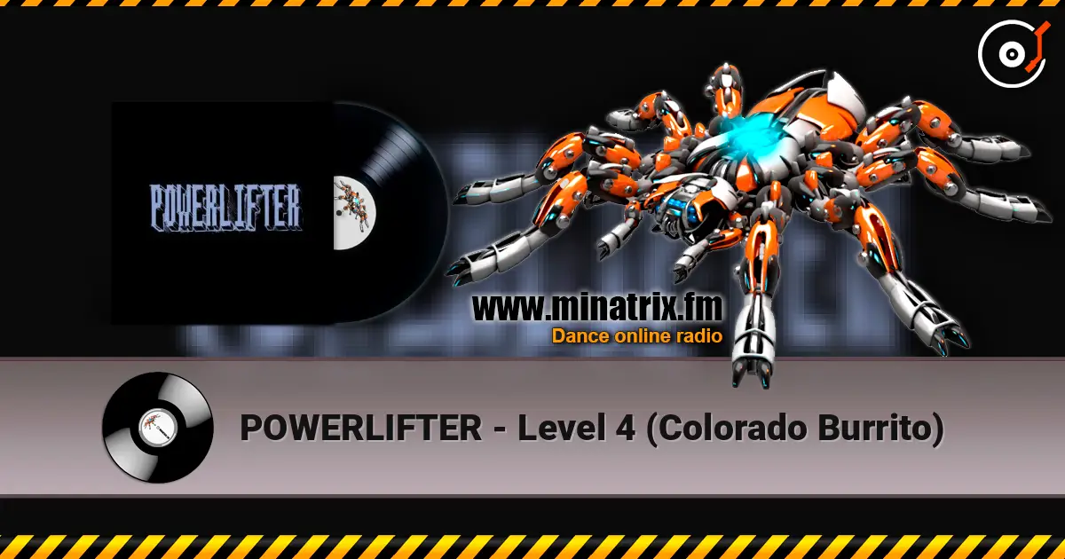 POWERLIFTER - Level 4 (Colorado Burrito) 高品质在线收听 | Minatrix.FM