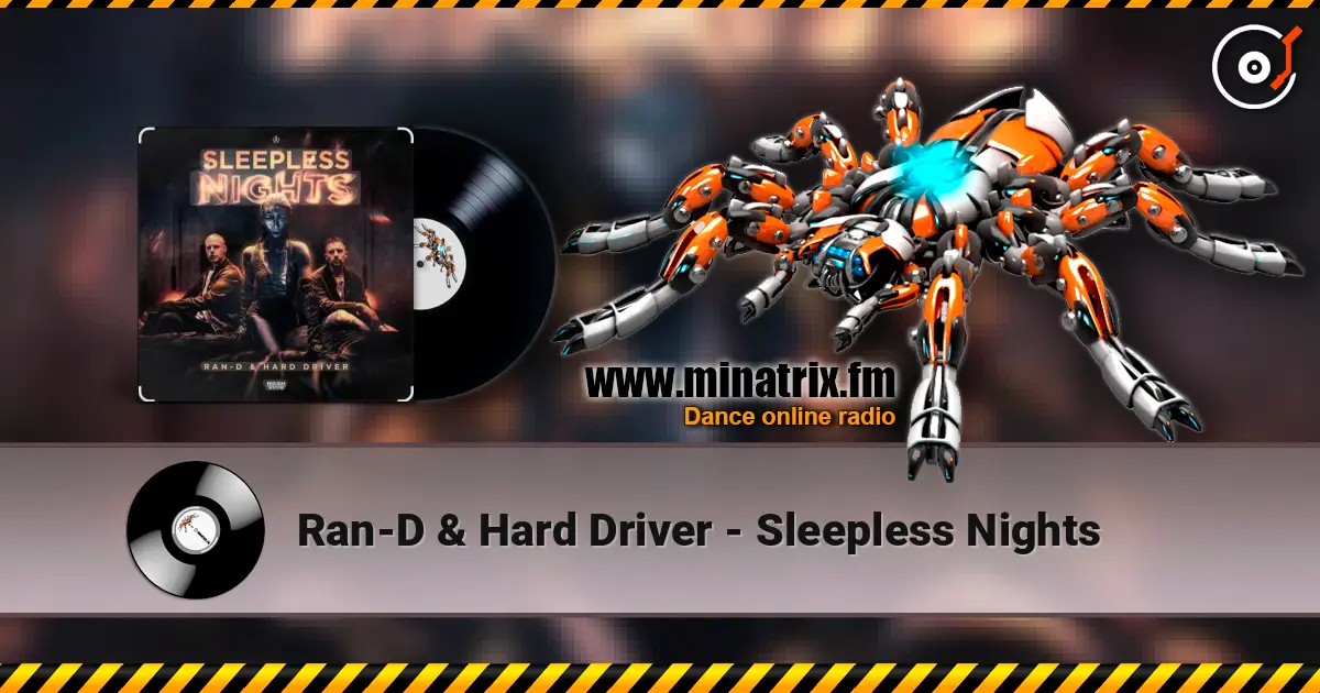 Ran-D & Hard Driver - Sleepless Nights 高品质在线收听 | Minatrix.FM