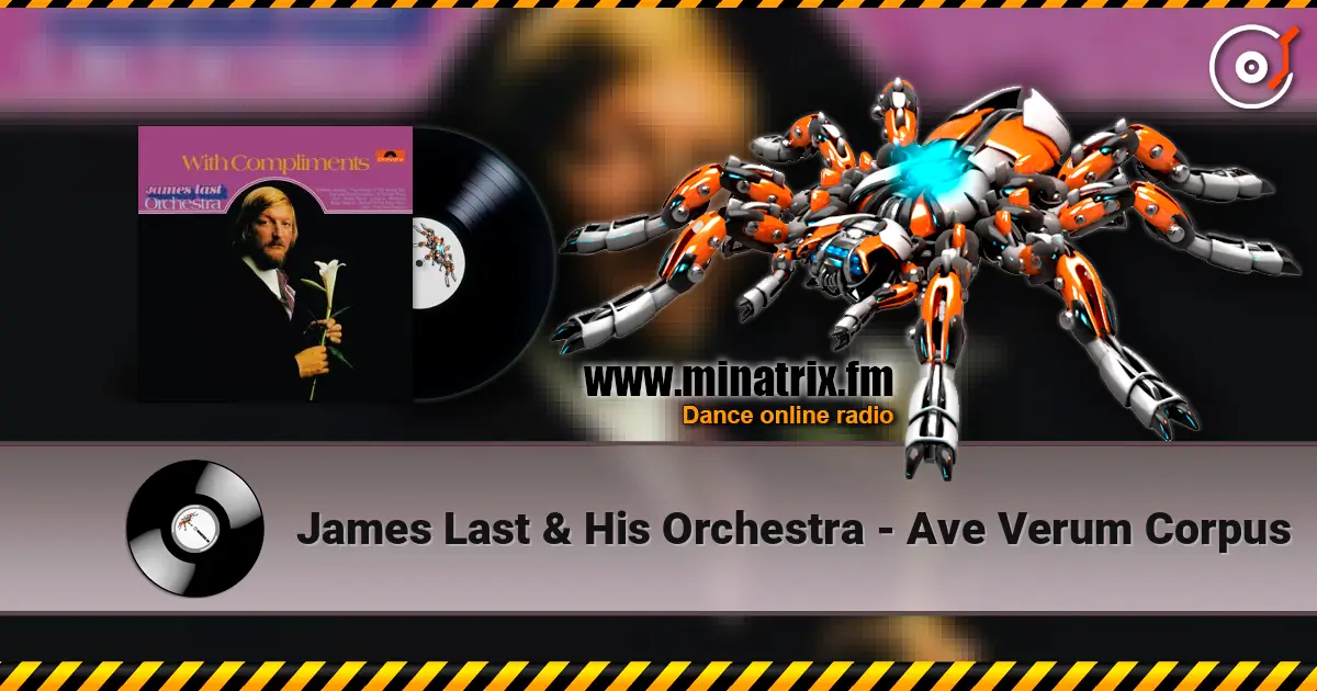 James Last & His Orchestra - Ave Verum Corpus 高品质在线收听 | Minatrix.FM