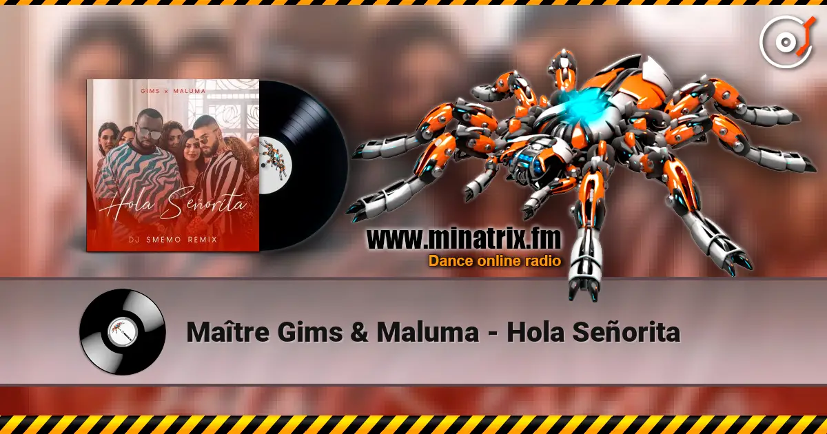 Maître Gims & Maluma - Hola Señorita 高品质在线收听 | Minatrix.FM