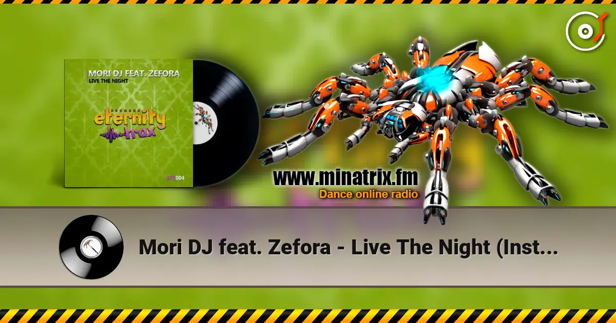 Mori DJ feat. Zefora - Live The Night (Instrumental mix) 高品质在线收听 | Minatrix.FM