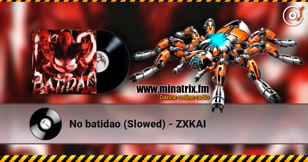 No batidao (Slowed) - ZXKAI 高品质在线收听 | Minatrix.FM