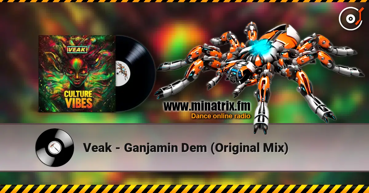 Veak - Ganjamin Dem (Original Mix) 高品质在线收听 | Minatrix.FM