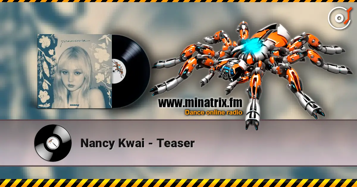 Nancy Kwai - Teaser 高品质在线收听 | Minatrix.FM