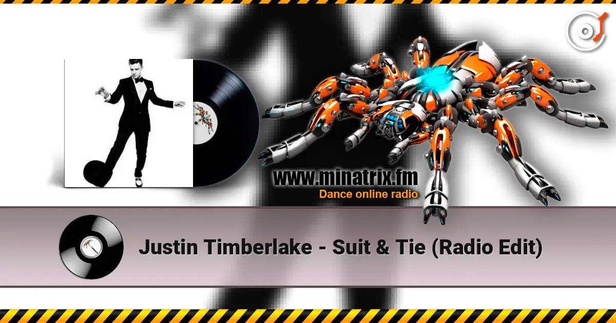 Justin Timberlake - Suit & Tie (Radio Edit) 高品质在线收听 | Minatrix.FM