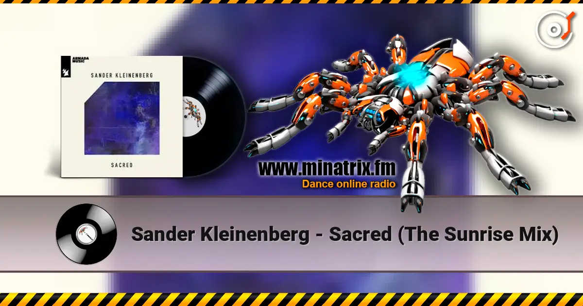 Sander Kleinenberg - Sacred (The Sunrise Mix) 高品质在线收听 | Minatrix.FM