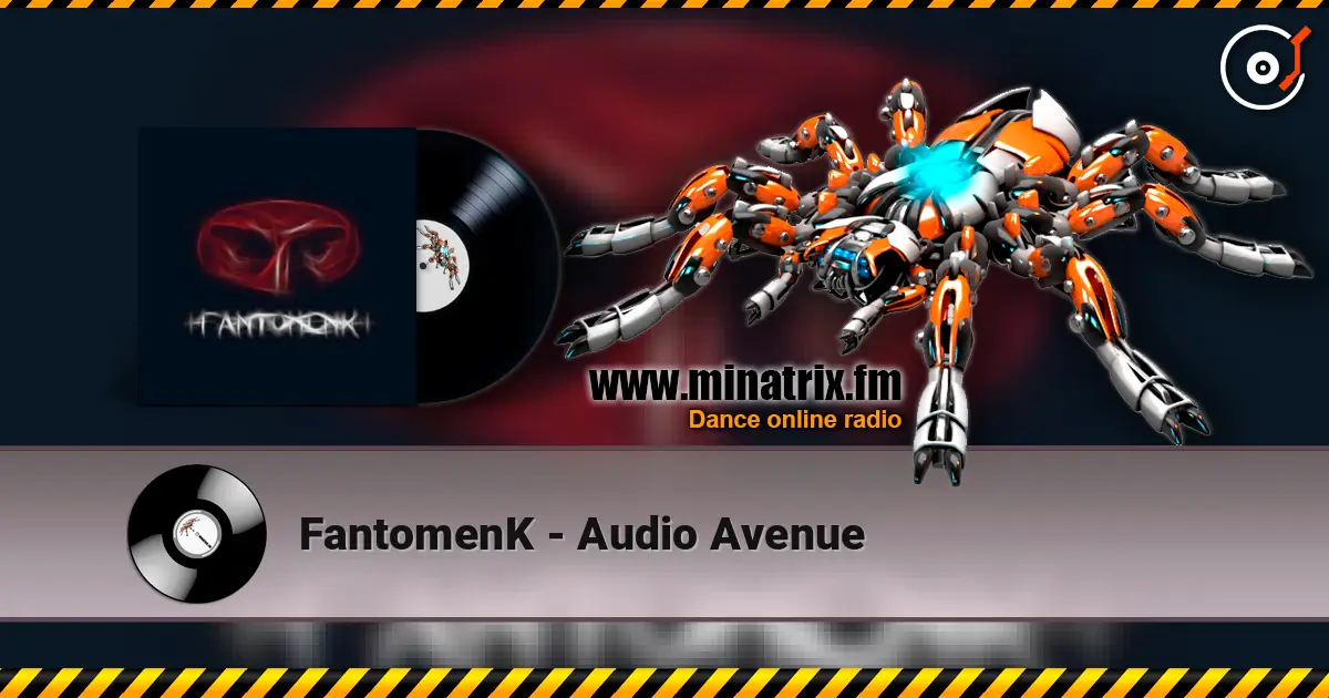 FantomenK - Audio Avenue слухати онлайн у високій якості | Minatrix.FM