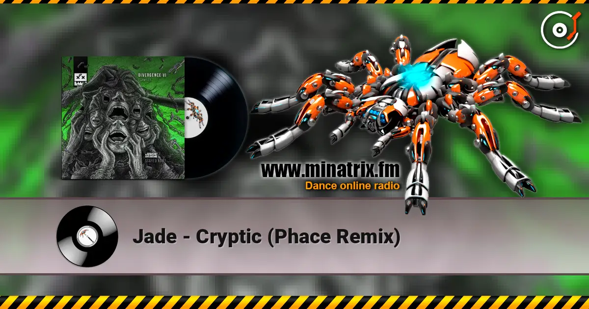 Jade - Cryptic (Phace Remix) 高品质在线收听 | Minatrix.FM