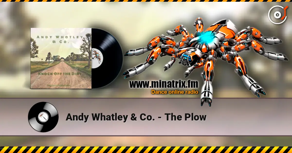 Andy Whatley & Co. - The Plow 高品质在线收听 | Minatrix.FM