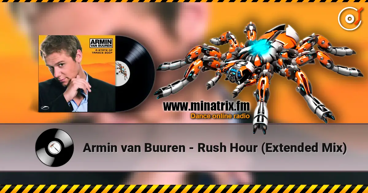 Armin van Buuren - Rush Hour (Extended Mix) 高品质在线收听 | Minatrix.FM