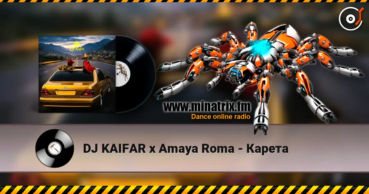 DJ KAIFAR x Amaya Roma - Карета 高品质在线收听 | Minatrix.FM