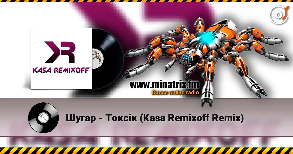 Шугар - Токсік (Kasa Remixoff Remix) 高品质在线收听 | Minatrix.FM
