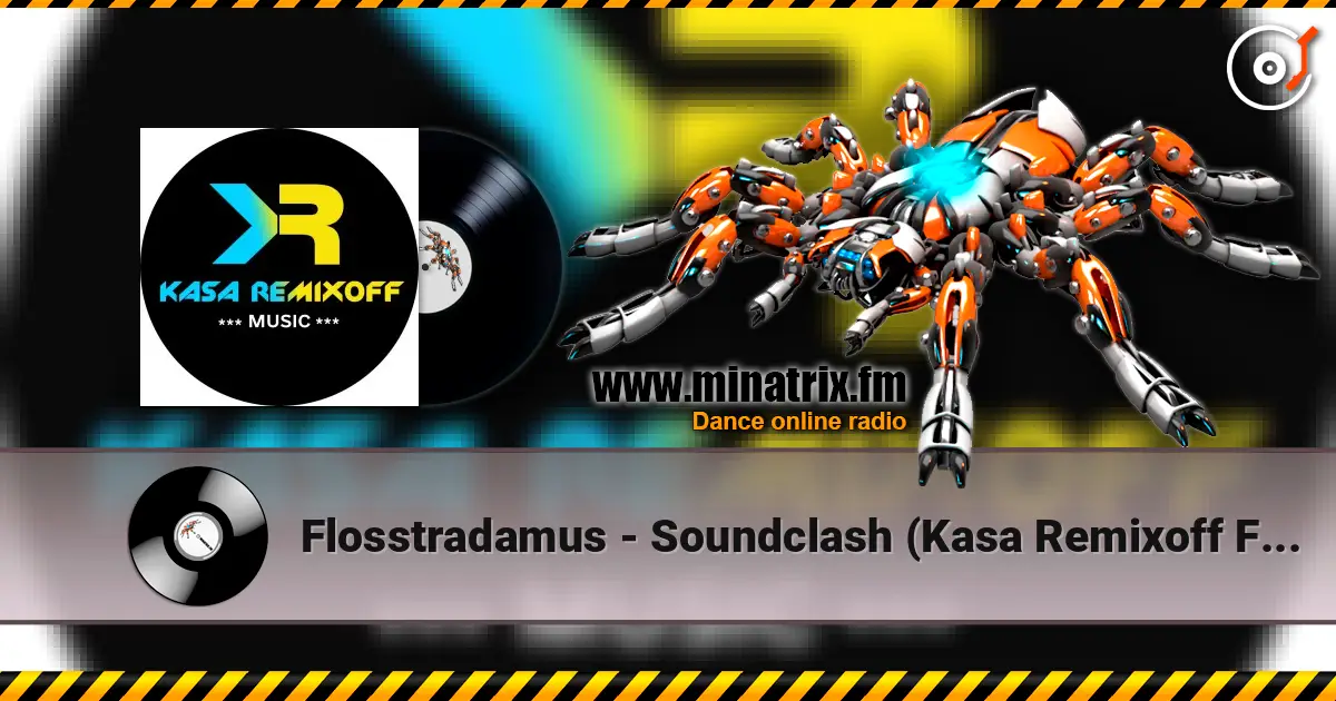 Flosstradamus - Soundclash (Kasa Remixoff Future Rave Remix) 高品质在线收听 | Minatrix.FM