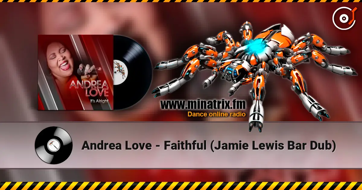 Andrea Love - Faithful (Jamie Lewis Bar Dub) 高品质在线收听 | Minatrix.FM