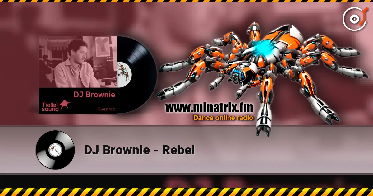 DJ Brownie - Rebel 高品质在线收听 | Minatrix.FM