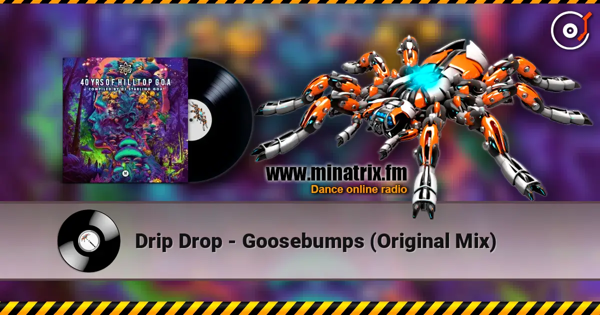 Drip Drop - Goosebumps (Original Mix) 高品质在线收听 | Minatrix.FM