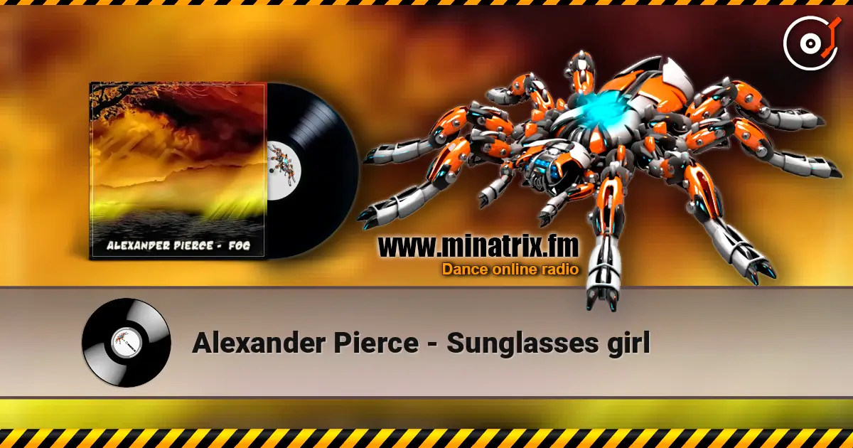 Alexander Pierce - Sunglasses girl 高品质在线收听 | Minatrix.FM