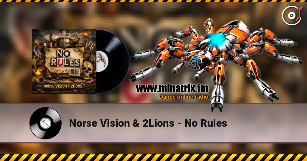 Norse Vision & 2Lions - No Rules 高品质在线收听 | Minatrix.FM