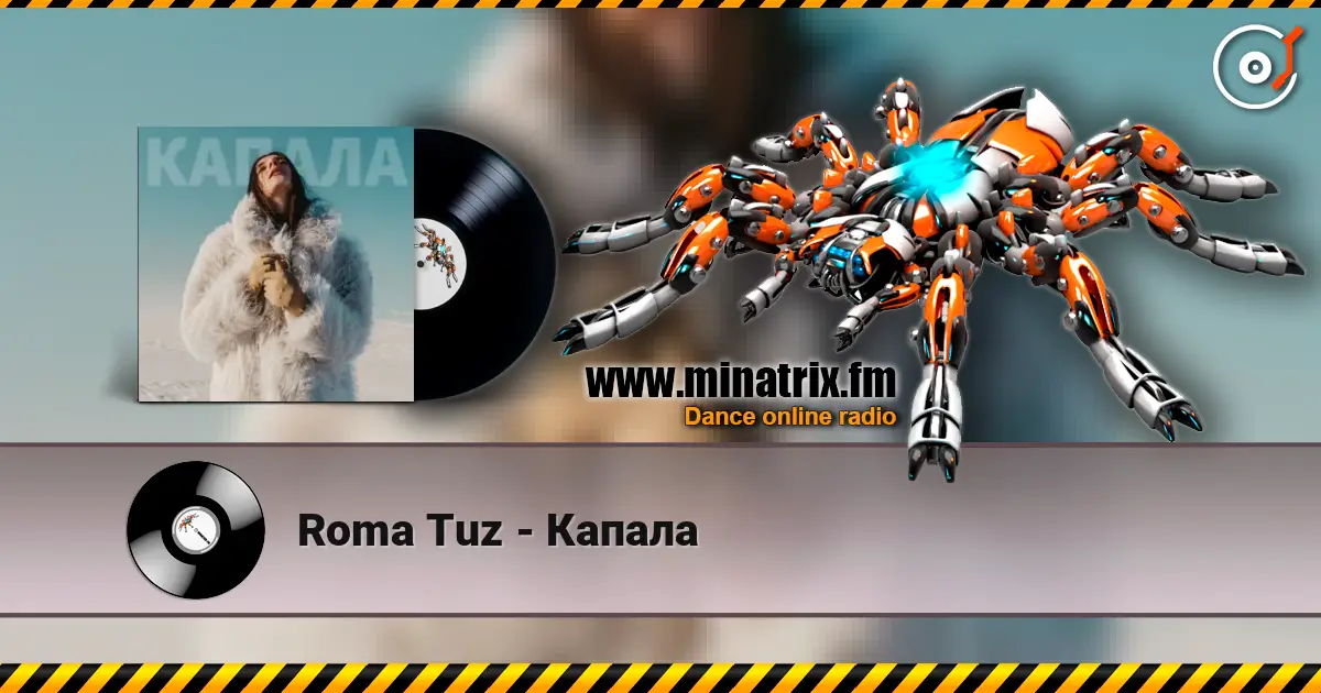 Roma Tuz - Капала 高品质在线收听 | Minatrix.FM