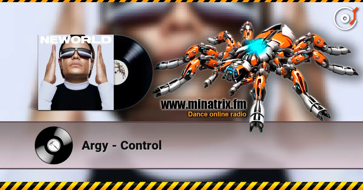 Argy - Control 高品质在线收听 | Minatrix.FM
