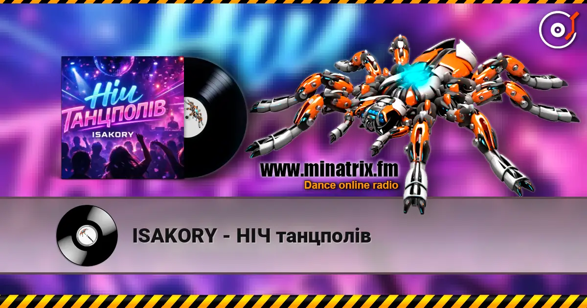 ISAKORY - НІЧ танцполів 高品质在线收听 | Minatrix.FM