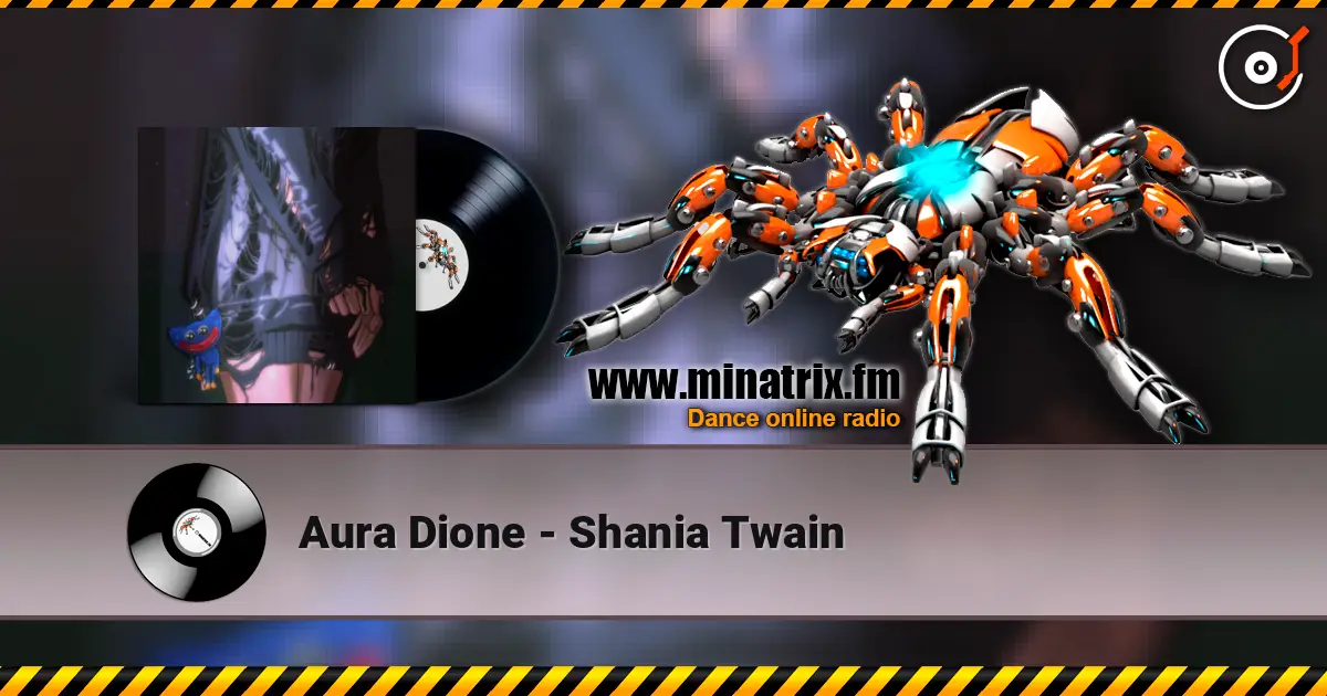 Aura Dione - Shania Twain 高品质在线收听 | Minatrix.FM