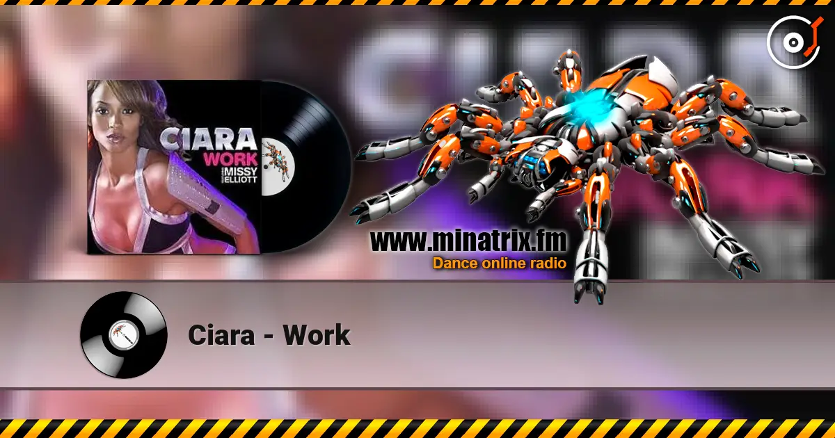 Ciara - Work 高品质在线收听 | Minatrix.FM